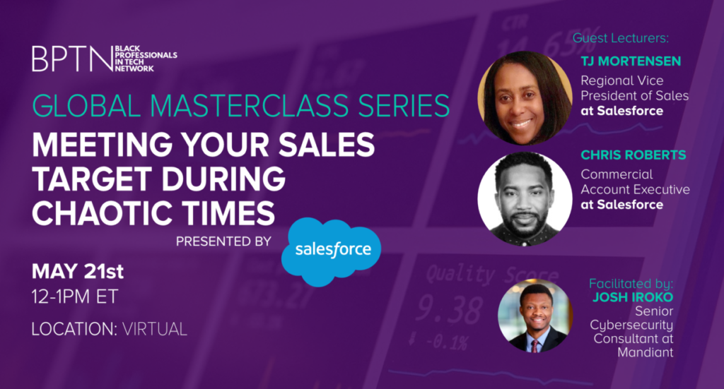 Black Professionals in Tech Masterclass speakers graphic - Meeting Your Sales Target During Chaotic Times
