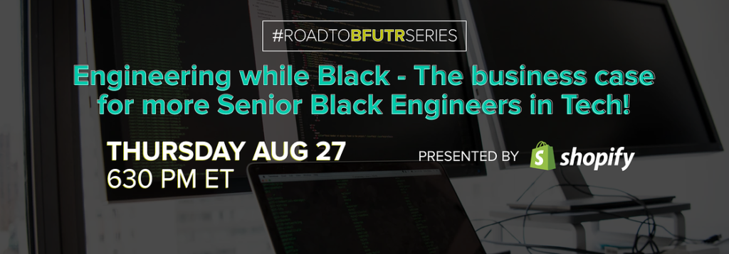Black Professionals in Tech Masterclass speakers graphic - Engineering While Black