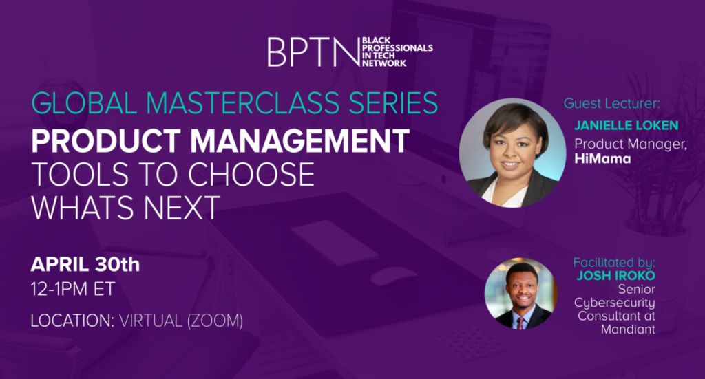 Black Professionals in Tech Masterclass speakers graphic - Product Management