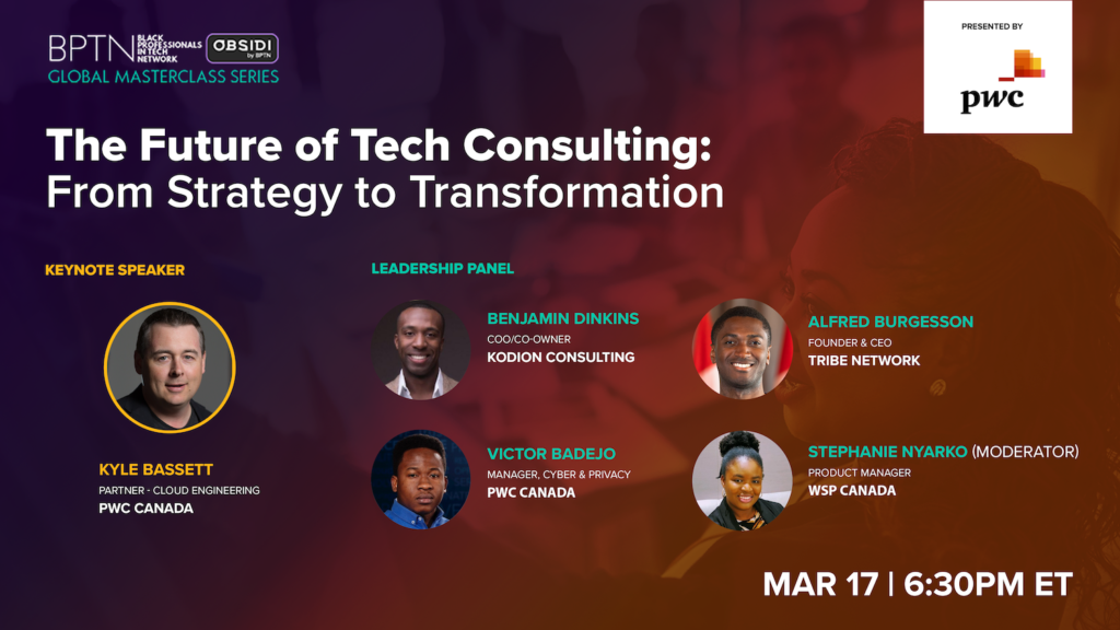 Black Professionals in Tech Masterclass speakers graphic - The Future of Tech Consulting